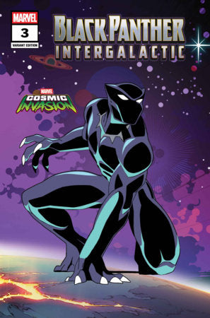 BLACK PANTHER: INTERGALACTIC #3 MARVEL COSMIC INVASION VARIANT East Coast Comics