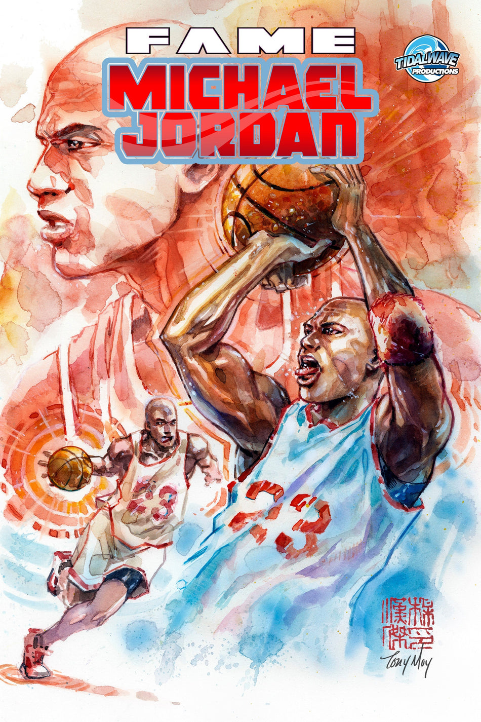 FAME MICHAEL JORDAN UNKNOWN COMICS TONY MOY EXCLUSIVE  VAR (05/29/2024)