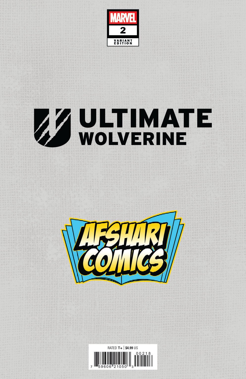 Ultimate Wolverine 2 Afshari Comics Exclusive Chrissie Zullo Variant - East Coast Comics